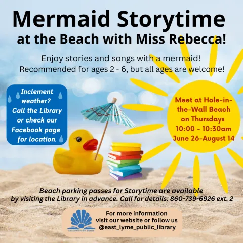 Beach Storytime with a Mermaid at Hole in the Wall Beach on Thursdays at 10-10:30am from June 26 through August 14.