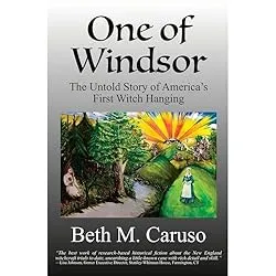 The cover of "One of Windsor: the Untold Story of America's First Witch Hanging"