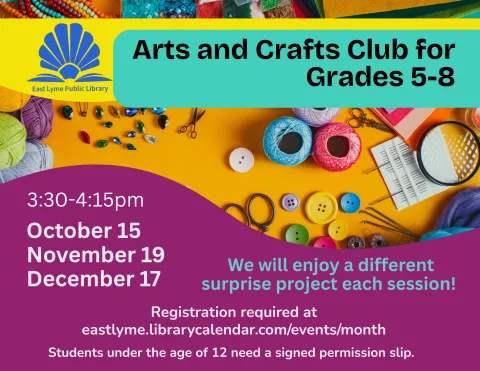 This is an image of craft supplies scattered on a table. The text on the image matches the program description in the Event Details section. 