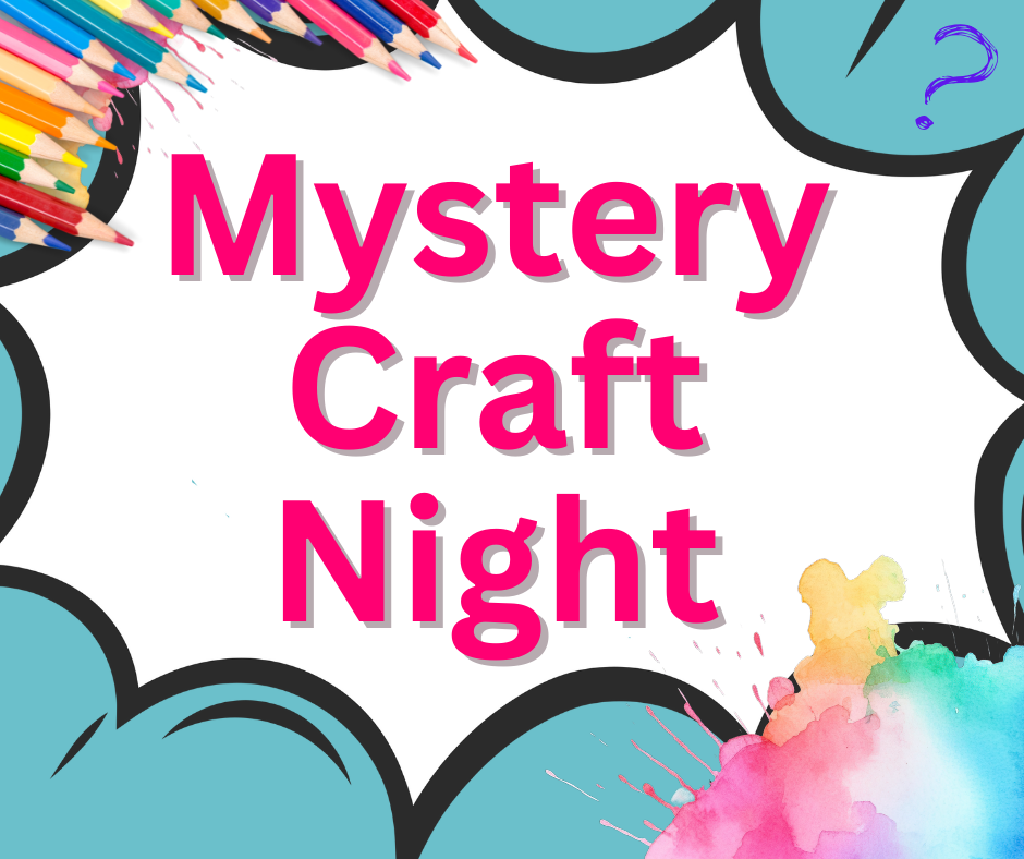 Image text says Mystery Craft Night